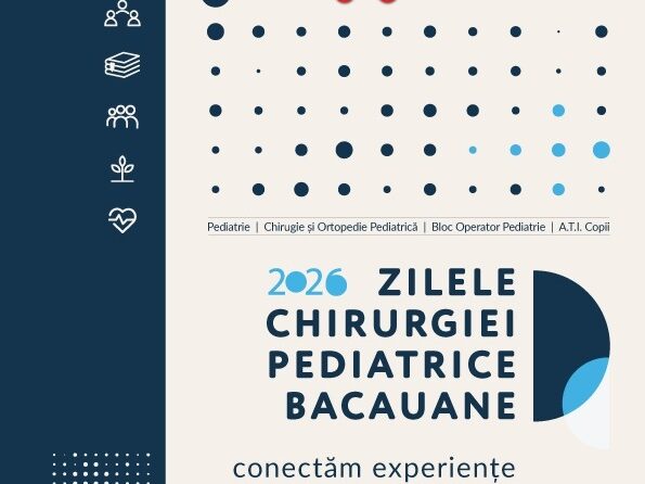 Zilele Chirurgiei Pediatrice Băcăuane 2026